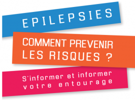 Epilepsies : comment prévenir les risques ? S’informer et informer son entourage